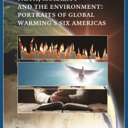 Faith, Morality and the Environment: Portraits of Global Warming’s Six Americas