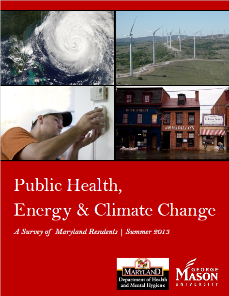 Public Health, Energy and Climate Change: A Survey of Maryland Residents, Summer 2013