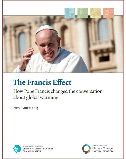 The Francis Effect: How Pope Francis Changed the Conversation about Global Warming